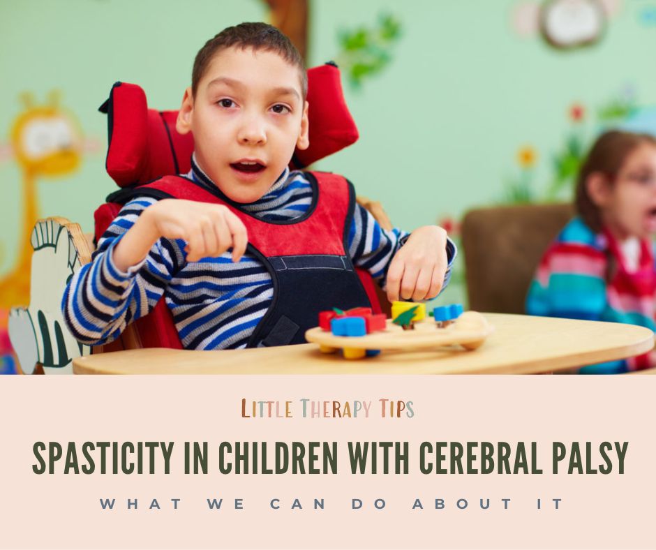 Spasticity In Children With Cerebral Palsy: What We Can Do About It 